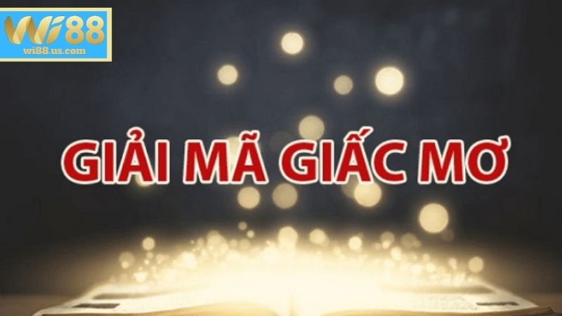Giải Mã Giấc Mơ – Bí Kíp Soi Cầu Lô Đề Cho Bet Thủ WI88 Lưu ý khi soi cầu lô đề WI88 dựa trên giải mã giấc mơ